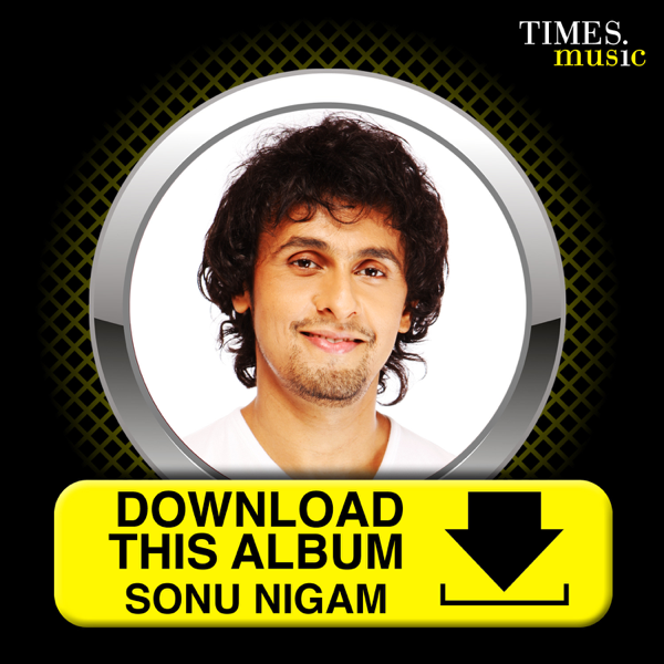 sonu nigam all sad songs download pagalworld